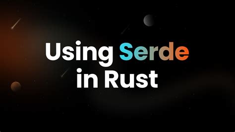toml file and add the dependencies you’ll need. . Serde rust